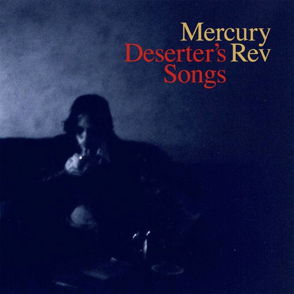 Mercury Rev - Deserters Songs